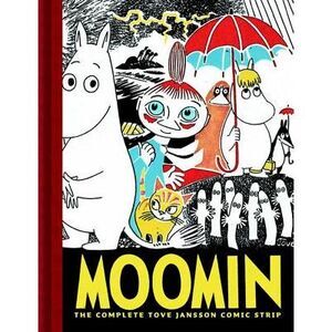 Moomin Book One: The Complete Tove Jansson Comic Strip -- Tove Jansson